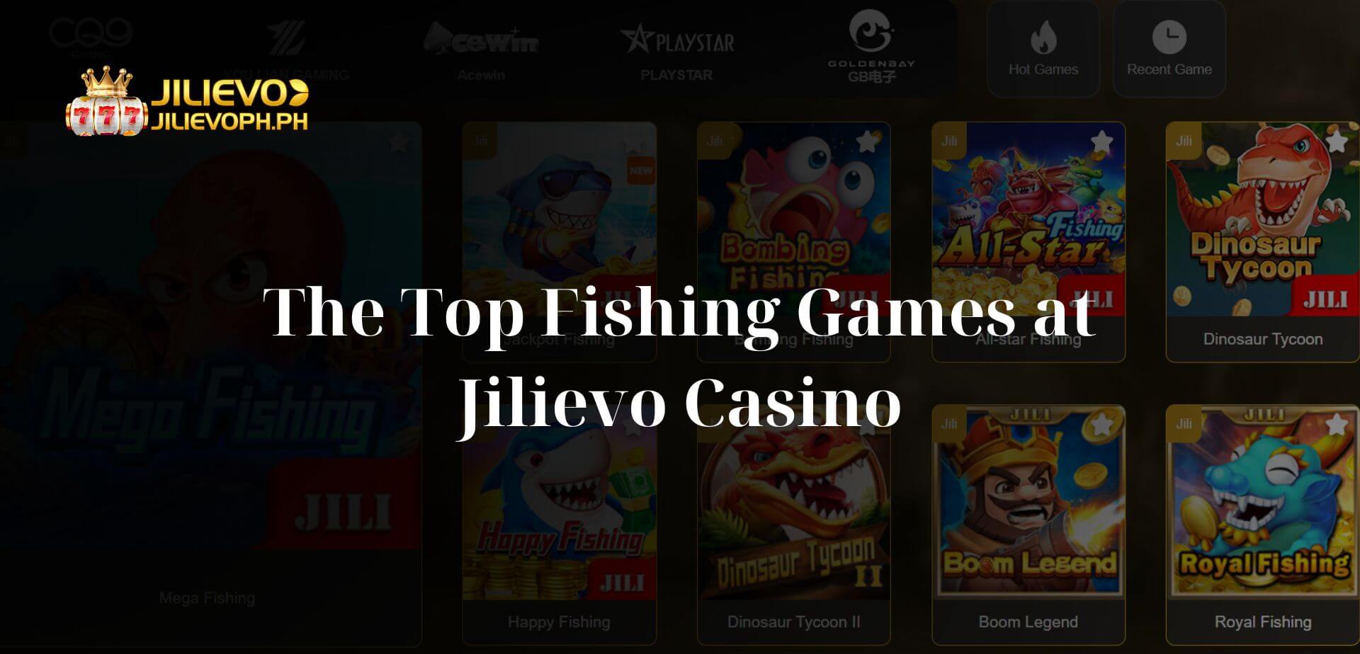 The Top Fishing Games at Jilievo Casino