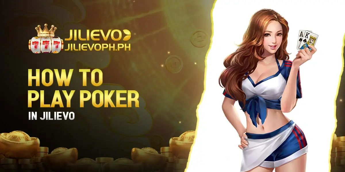 How to Play Poker in Jilievo